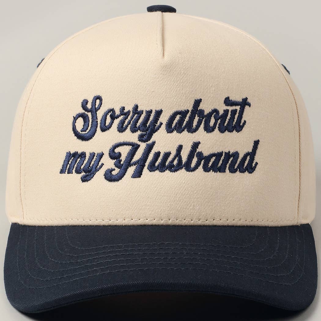 Sorry About My Husband Cap