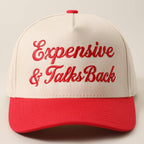 Expensive & Talks Back Embroidered Two Tone Trucker Hat