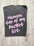 Heaven Top Of My Bucket List