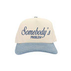 Somebody's Problem Hat