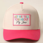 LET ME TELL YOU ABOUT MY JESUS Embroidered Patch Trucker Hat
