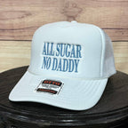 All Sugar No Daddy | LC Elizabeth Original | Embroidered Trucker Hat