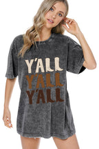 Y'All Y'All Y'All Graphic S/S Washed Boyfriend Tee