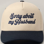 Sorry About My Husband Cap