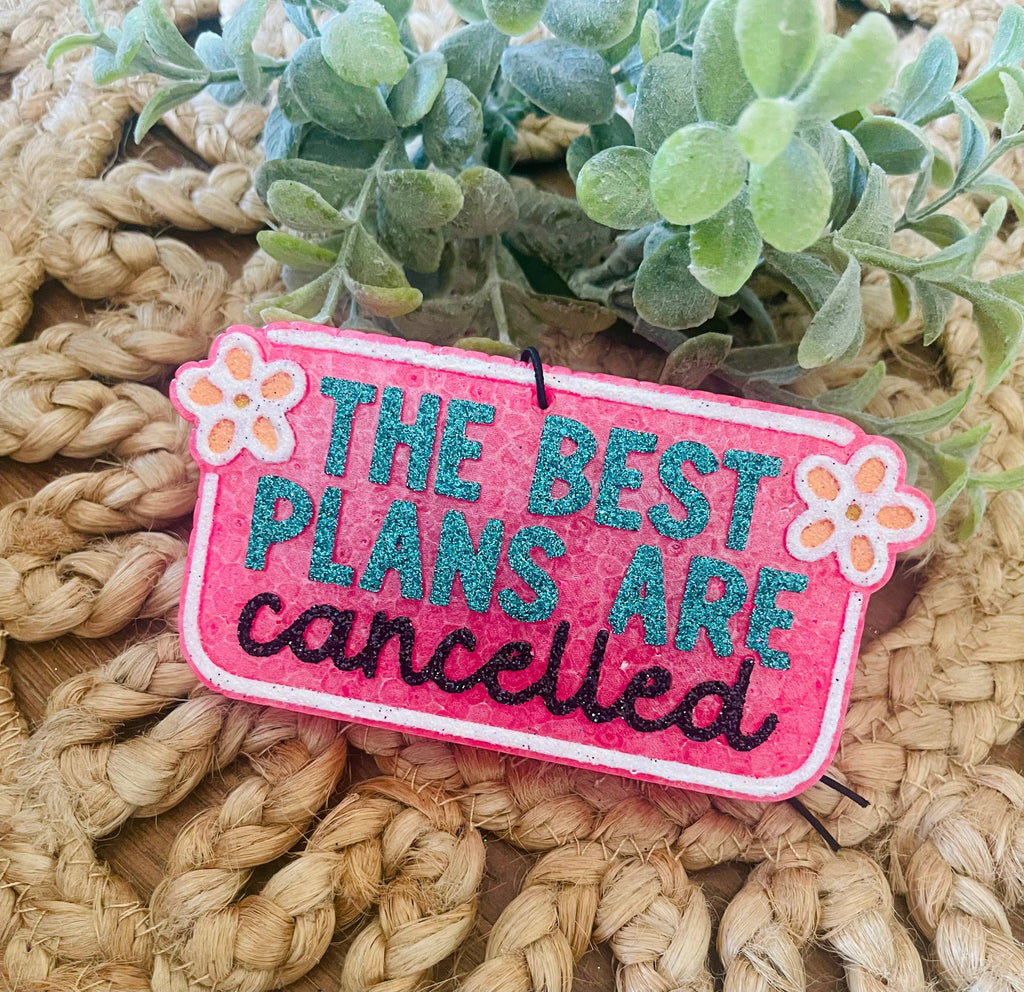 The Best Plans are Cancelled Car Freshie 
