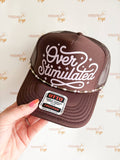 Over Stimulated Trucker Hat