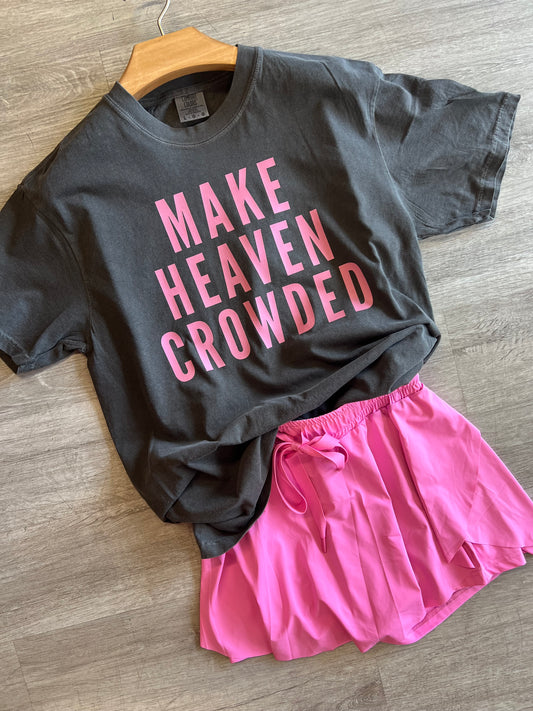 Make Heaven Crowded