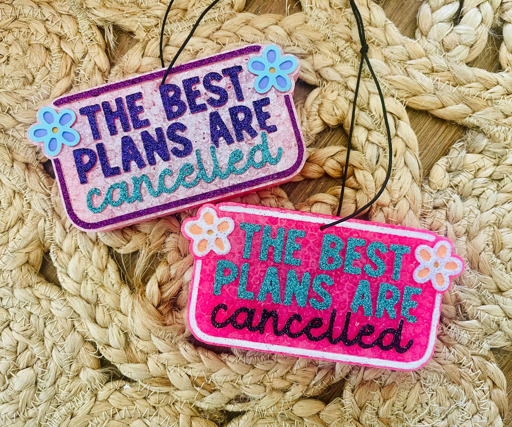 The Best Plans are Cancelled Car Freshie 