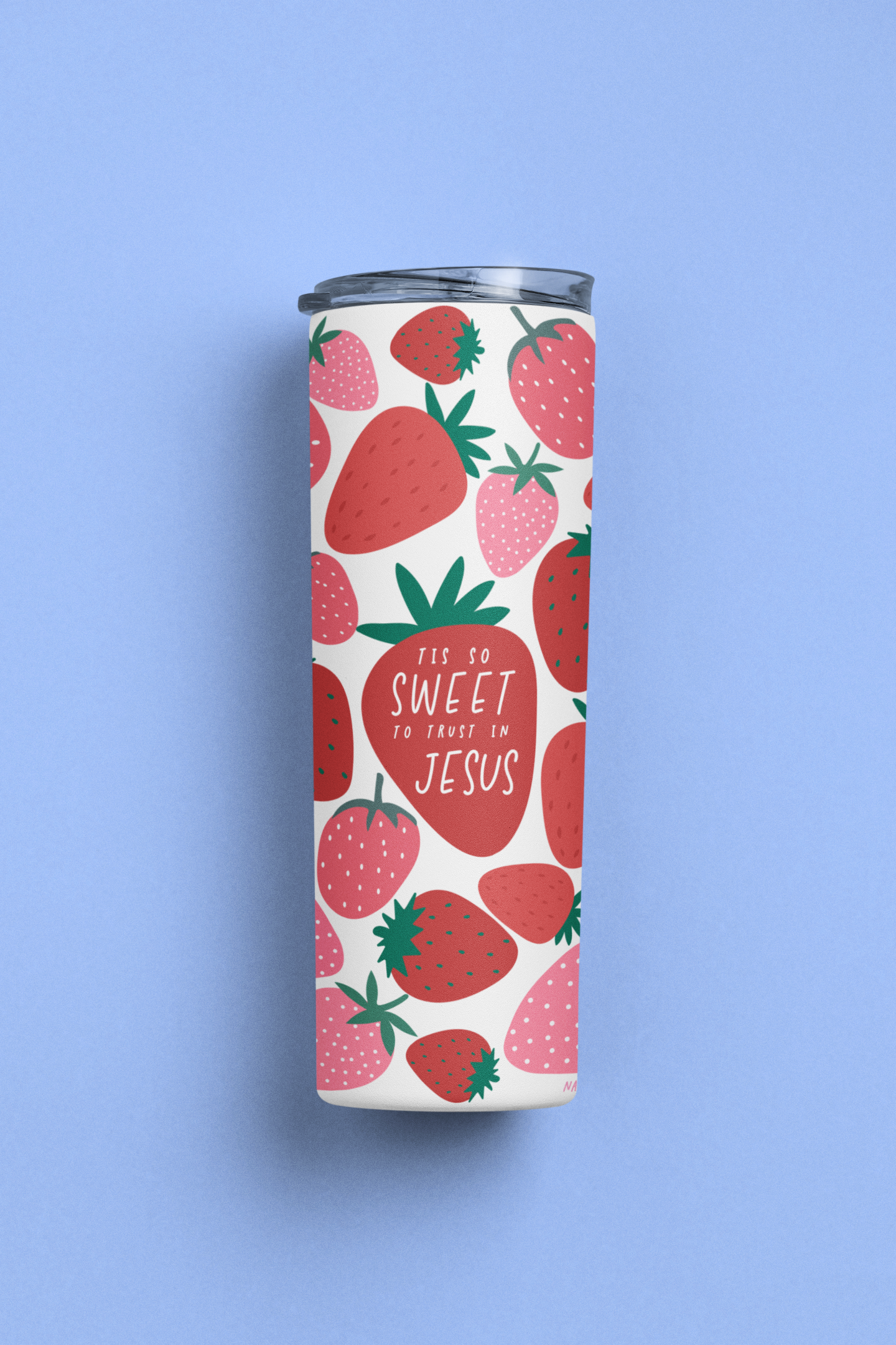 Tis So Sweet To Trust In Jesus Strawberry Tumbler