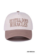 He Still Does Miracles Two Tone Canvas Cotton Cap