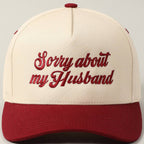 Sorry About My Husband Cap