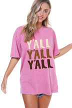 Y'All Y'All Y'All Graphic S/S Washed Boyfriend Tee